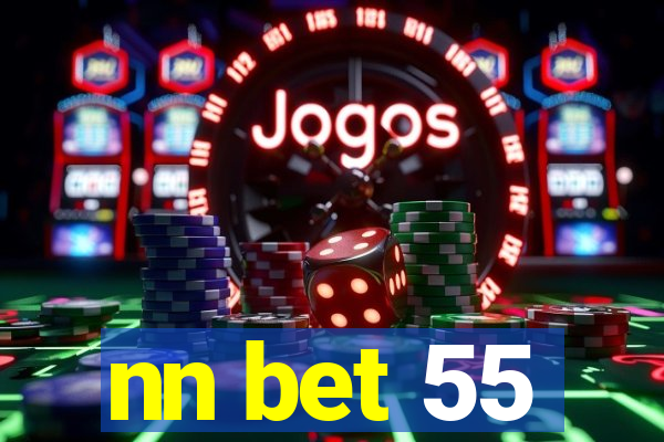 nn bet 55